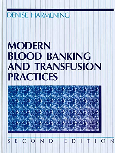 Modern Blood Banking and Transfusion Practices 080364597X Book Cover