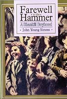 Farewell to the Hammer: A Shankill Boyhood 1870132556 Book Cover