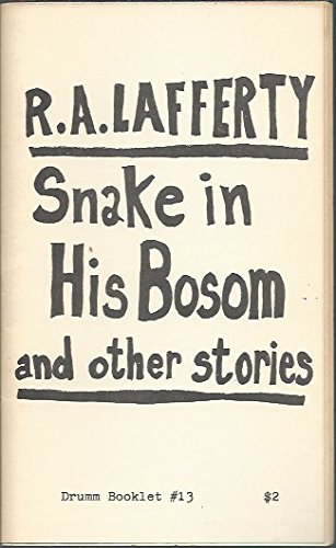 Snake In His Bosom And Other Stories (By: R.A. Lafferty)