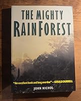 The Mighty Rainforest: In Association With Worldforest 90 (200p) 0715302183 Book Cover