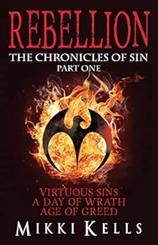 Rebellion: The Chronicles of Sin: Part One