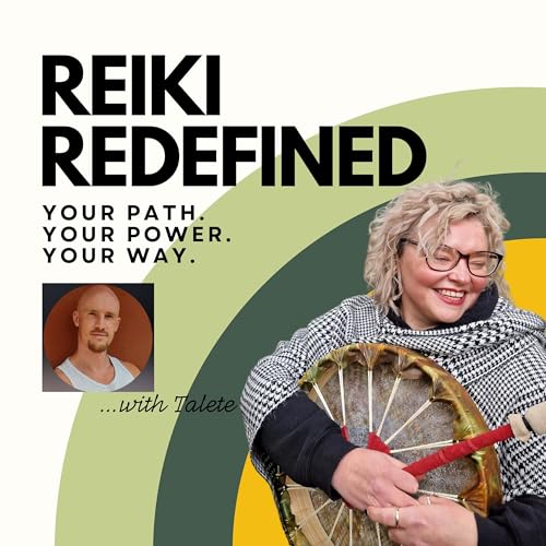 S4 E28 - What Tal taught me about Spiritual sovereignty (& why the Reiki industry gets it wrong)