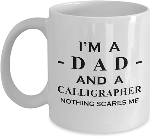 Gifts for Calligrapher Dad Men Husband Coffee Mug Tea Cup - Calligraphy Hobby Lettering Design Artist Calligraphic Lover Funny Cute Gag Appreciation