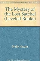 The Mystery of the Lost Satchel 0021854017 Book Cover