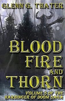 Paperback Blood, Fire, and Thorn: Harbinger of Doom -- Volume 5 Book