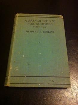 Hardcover A French Course for Schools First Part. Part 1 Book