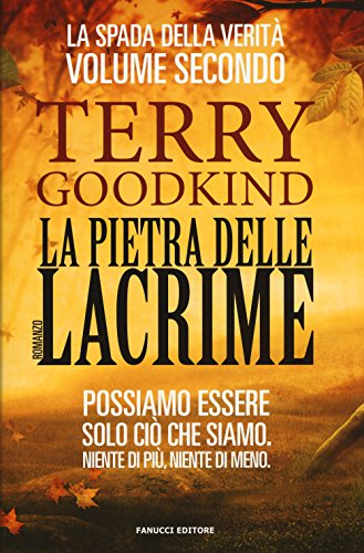 La pietra delle lacrime. La spada della verità: 2 La pietra delle lacrime. La spada della verità: 2