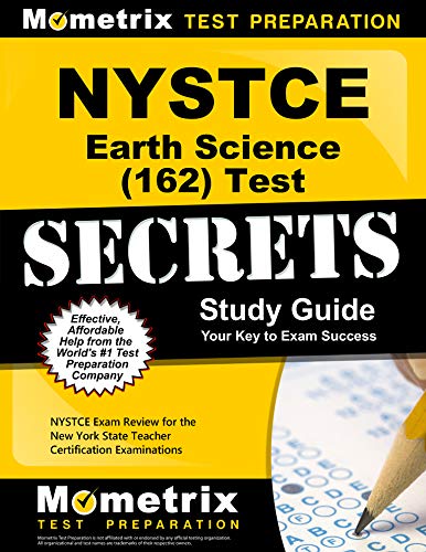 NYSTCE Earth Science (162) Secrets Study Guide: NYSTCE Test Review for the New