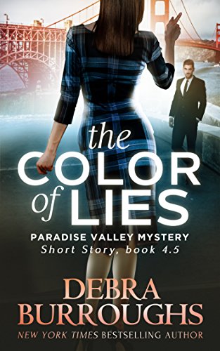 The Color of Lies: Short Story, Book 4.5 (Paradise Valley Mystery Series)