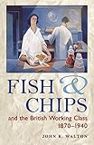 custom chips amiga  Fish and Chips, and the British Working Class, 1870-1940