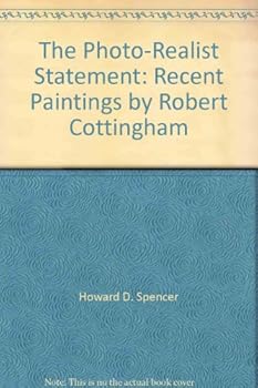 Paperback The Photo-Realist Statement: Recent Paintings by Robert Cottingham Book