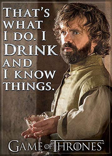 Ata-Boy Magnet - GOT Tyrion Drink and Know Magnet 2.5' x 3.5' Magnet for Refrigerators, Whiteboards & Locker Decorations…
