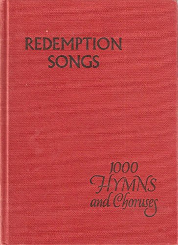 1000 Hymns And Choruses Redemption Songs B0015NTGY2 Book Cover