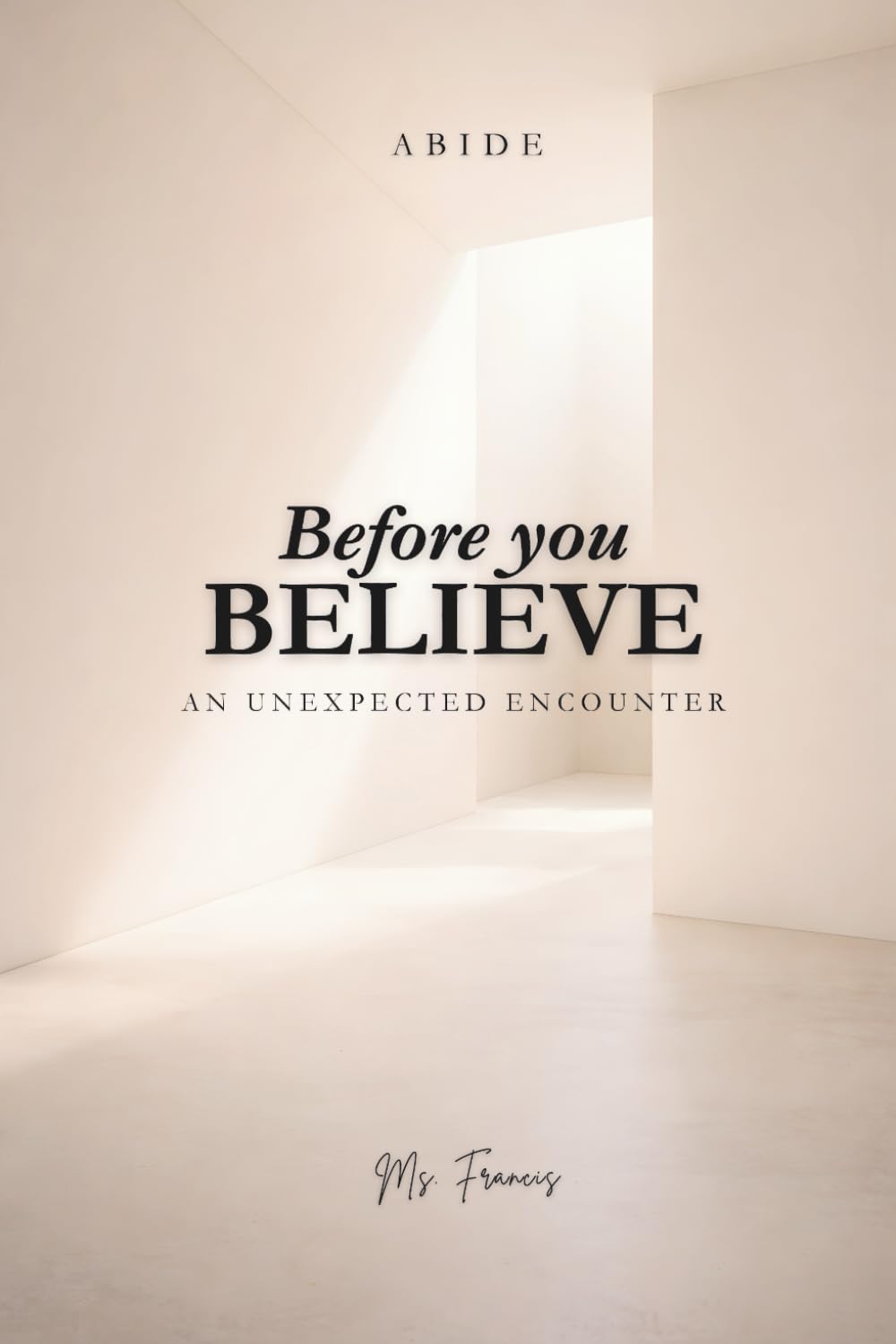 Before you Believe