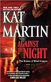  Against the Night (The Raines of Wind Canyon) [Hardcover] Kat Martin