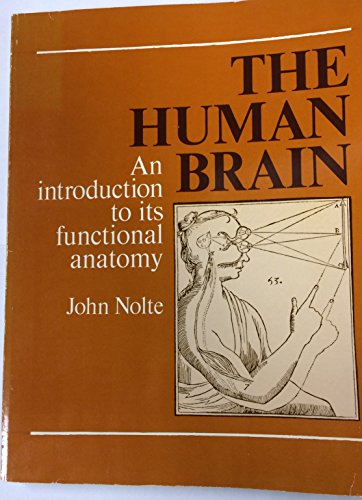 The Human Brain: An Introduction to Its Functio... 0801637023 Book Cover