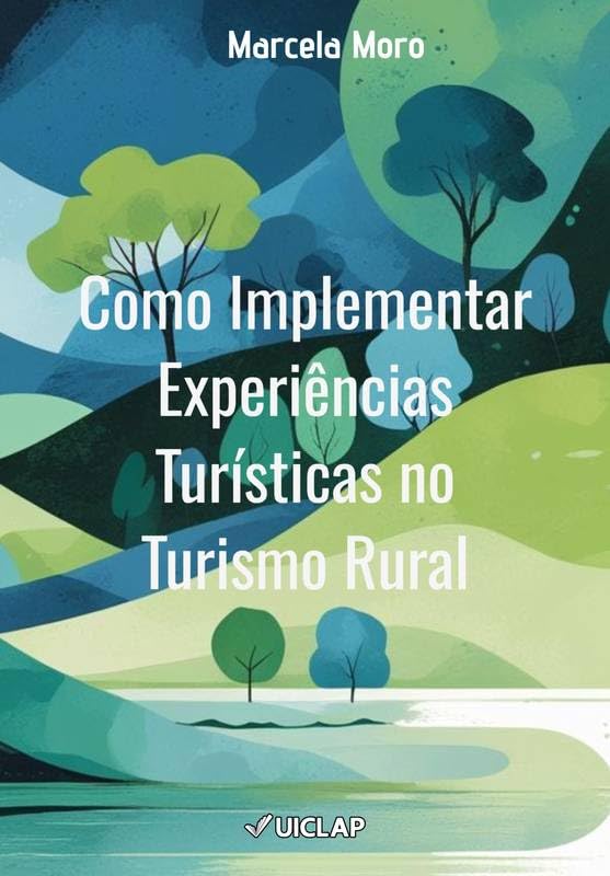 Como Implementar Experiências Turísticas no Turismo Rural