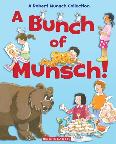 A Bunch of Munsch!: A Robert Munsch Collection