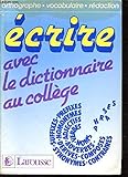  Écrire avec le dictionnaire au collège