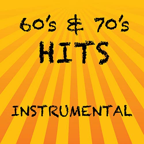 Instrumental Versions of 60s and 70s Hits by Instrumental Songs Group