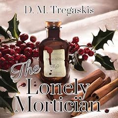 The Lonely Mortician Audiolibro Por D.M. Tregaskis arte de portada
