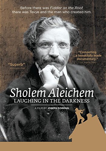 Sholem Aleichem: Laughing in the Darkness Sholem Aleichem: Laughing in the Darkness