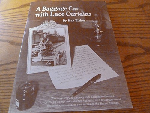 A Baggage Car with Lace Curtains 0960300414 Book Cover