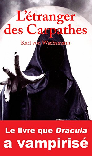 Télécharger L’étranger des Carpathes Francais PDF