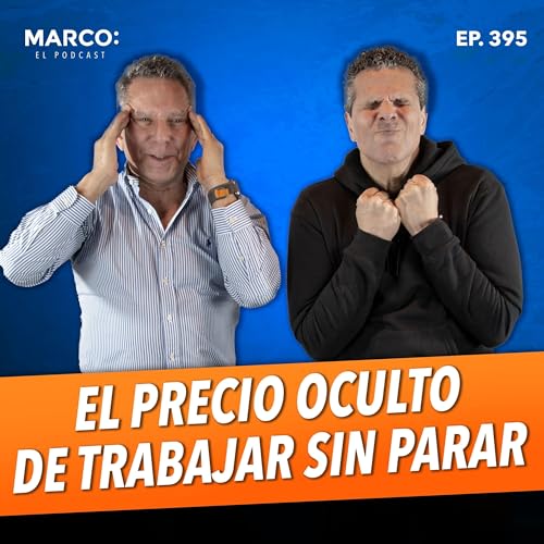 『395.- ESTRÉS y BURNOUT: Las señales SILENCIOSAS que DEBES conocer - Enrique Calderón』のカバーアート
