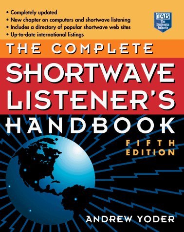 The Complete Shortwave Listener's Handbook by Andrew R. Yoder (1997-04-10)