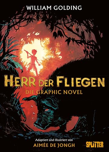 Herr der Fliegen (Graphic Novel). Limitierte Vorzugsausgabe: Nach dem Roman von William Golding