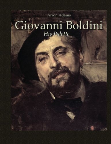  Giovanni Boldini: His Palette