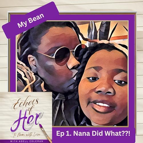 Nana Did What? Learning About Her Grandma She Never Met