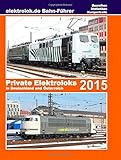  elektrolok.de Bahnführer: Private Elektroloks in Deutschland und Österreich 2015