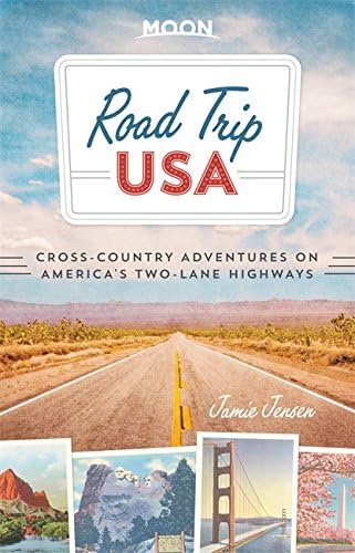 Road Trip USA (Seventh Edition): Cross-Country Adventures on America's Two-Lane Highways