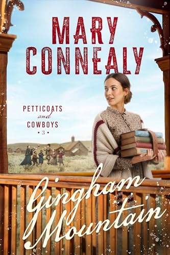 Gingham Mountain (Petticoats and Cowboys Book 3)