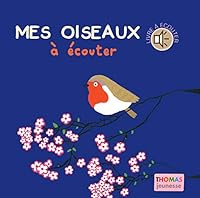 Mes oiseaux à écouter 2354811268 Book Cover