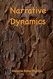 Narrative Dynamics (Dramatica Story Theory)