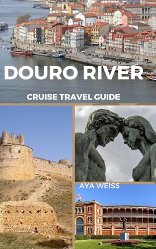 Douro River Cruise Travel Guide