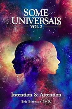 Paperback Some Universals, Vol. 2: Intention and Attention Book