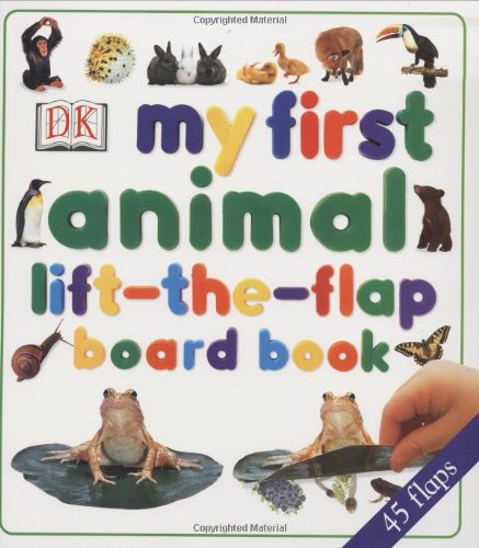 Amazon | My First Animal Lift-the-flap Board Book | DK Publishing | Animals