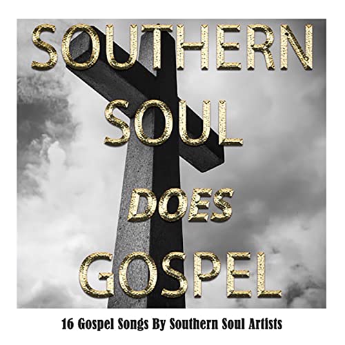 Amazon MusicでVARIOUS ARTISTSのSouthern Soul Does Gospelを再生する