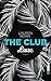 The Club – Love: Roman Roman günstig Kaufen-The Club – Love: Roman