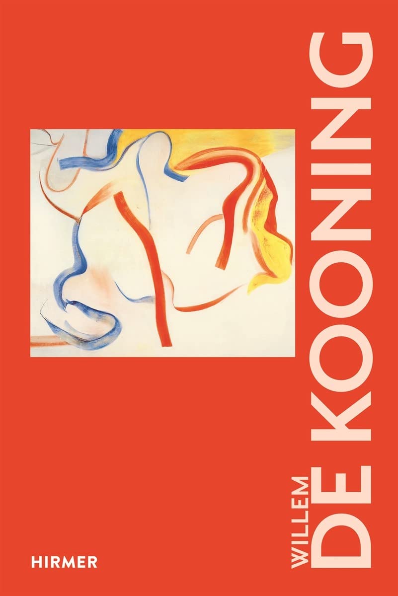 Willem De Kooning: The Great Masters of Art