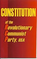 CONSTITUTION of the Revolutionary Communist Party, USA 0898510015 Book Cover