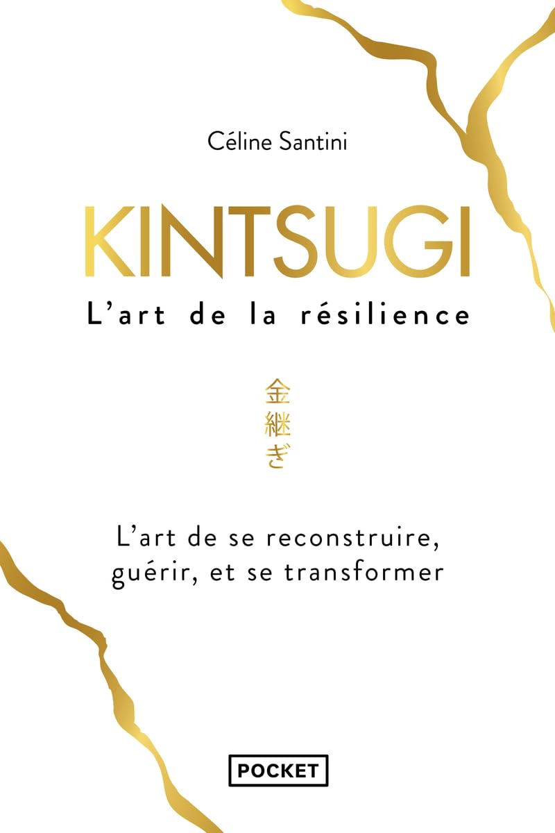 Kintsugi, L'Art de la Résilience (Evol - Dev'T Personnel)