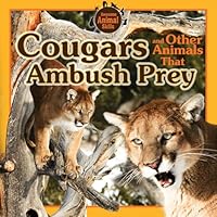 Cougars and Other Animals That Ambush Prey 1477755802 Book Cover