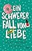 Produktbild Ein schwerer Fall von Liebe: Roman