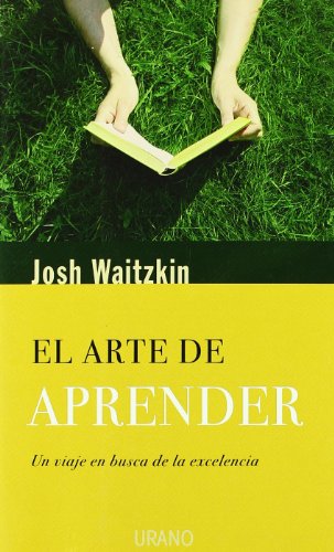 El arte de aprender (Crecimiento personal) El arte de aprender (Crecimiento personal)