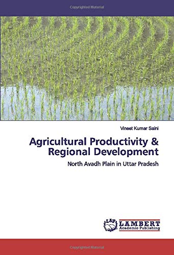 Agricultural Productivity & Regional Development: North Avadh Plain in Uttar Pradesh